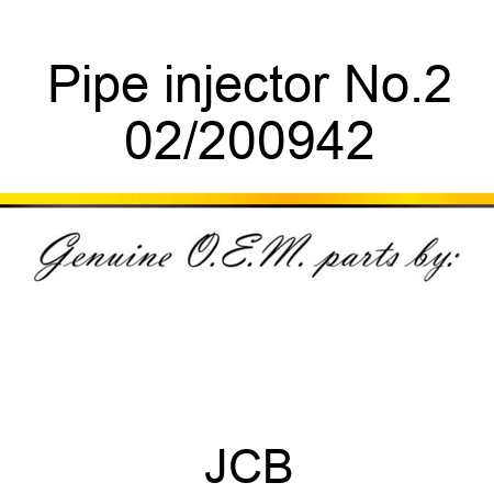Pipe, injector No.2 02/200942
