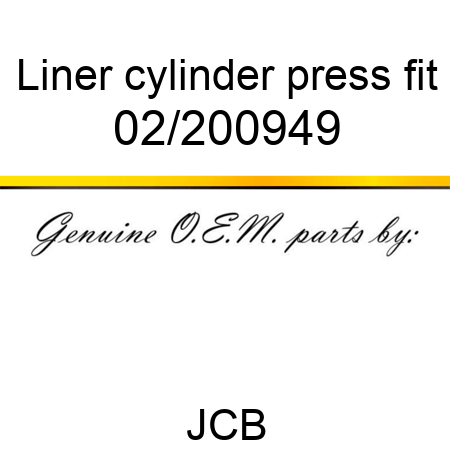 Liner, cylinder, press fit 02/200949