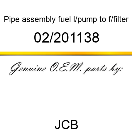 Pipe, assembly, fuel, l/pump to f/filter 02/201138