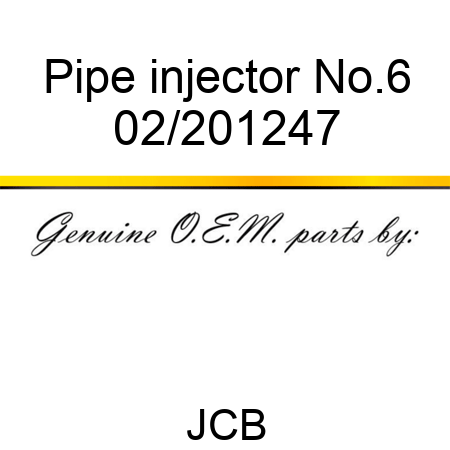 Pipe, injector No.6 02/201247