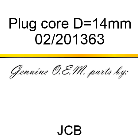 Plug, core, D=14mm 02/201363
