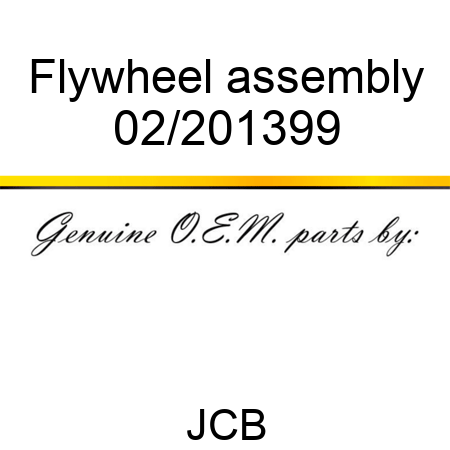 Flywheel, assembly 02/201399