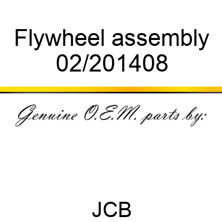 Flywheel, assembly 02/201408