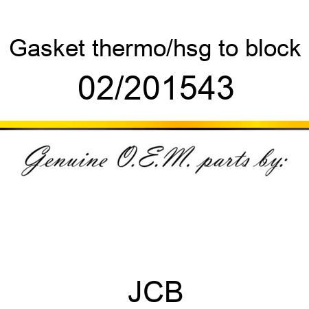 Gasket, thermo/hsg to block 02/201543