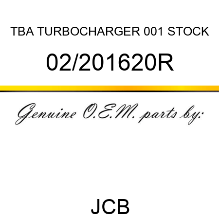 TBA, TURBOCHARGER, 001 STOCK 02/201620R