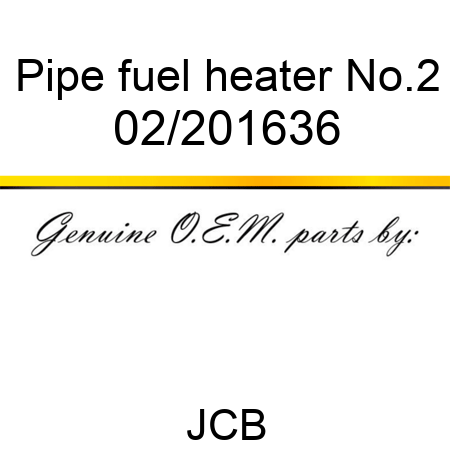 Pipe, fuel heater No.2 02/201636