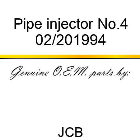 Pipe, injector No.4 02/201994