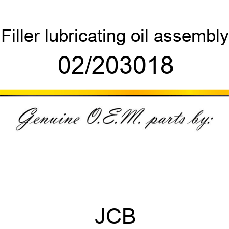 Filler, lubricating oil, assembly 02/203018