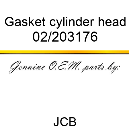 Gasket, cylinder head 02/203176