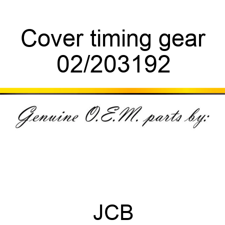 Cover, timing gear 02/203192