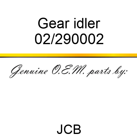 Gear, idler 02/290002