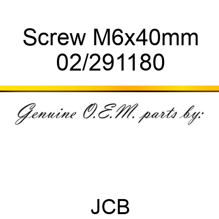 Screw, M6x40mm 02/291180