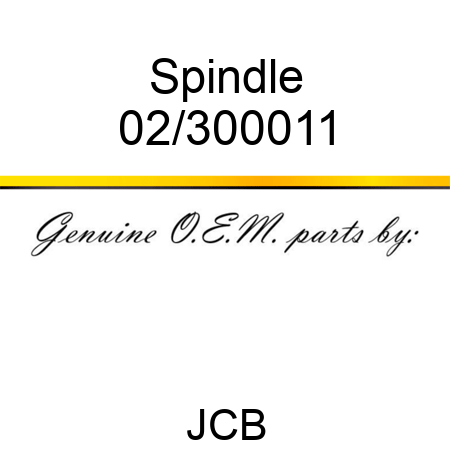Spindle 02/300011