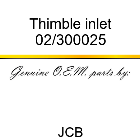 Thimble, inlet 02/300025