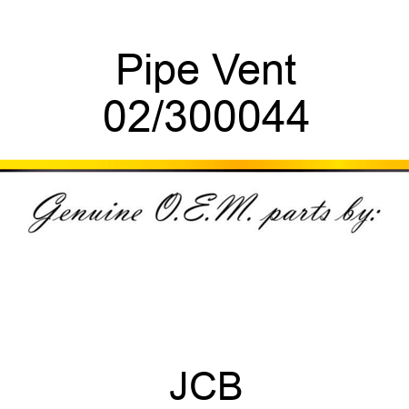 Pipe, Vent 02/300044