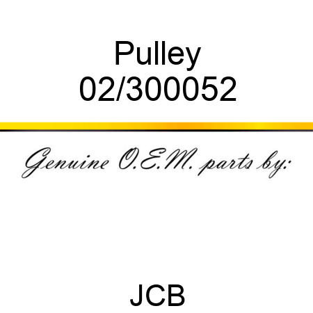 Pulley 02/300052