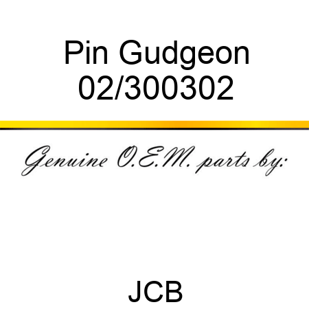 Pin, Gudgeon 02/300302