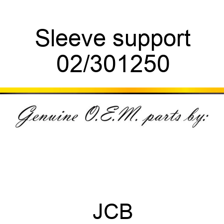 Sleeve, support 02/301250