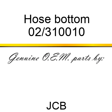 Hose, bottom 02/310010