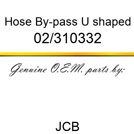 Hose, By-pass, U shaped 02/310332