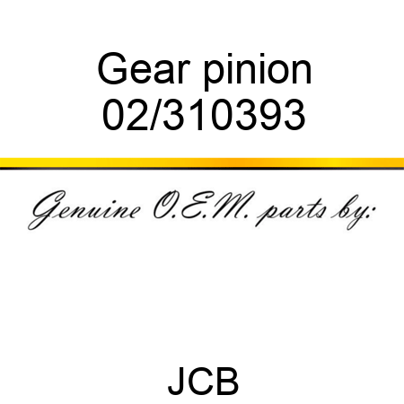 Gear, pinion 02/310393
