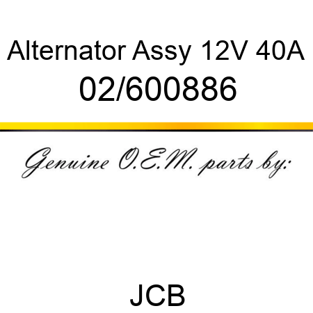 Alternator, Assy 12V 40A 02/600886