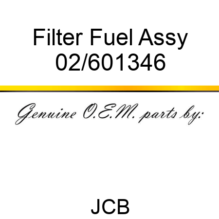 Filter, Fuel, Assy 02/601346
