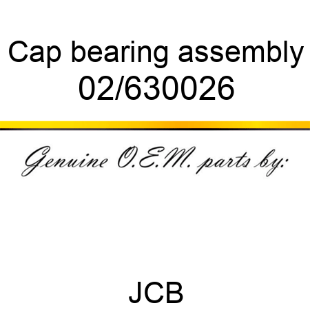 Cap, bearing assembly 02/630026