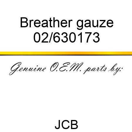 Breather, gauze 02/630173