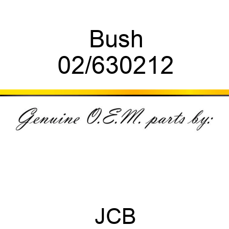Bush 02/630212