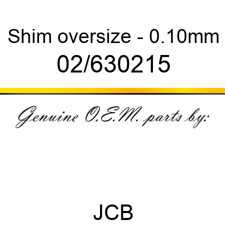 Shim, oversize - 0.10mm 02/630215