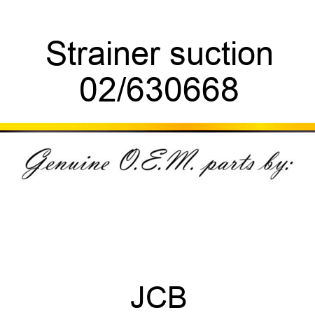 Strainer, suction 02/630668