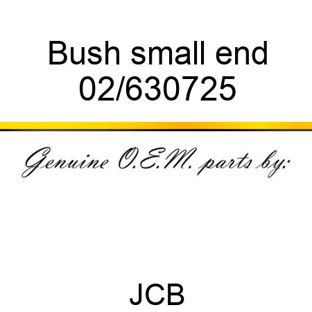 Bush, small end 02/630725