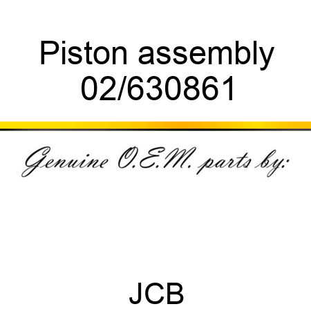 Piston, assembly 02/630861