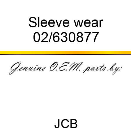 Sleeve wear 02/630877