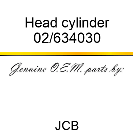 Head, cylinder 02/634030
