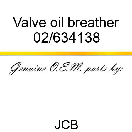 Valve, oil breather 02/634138