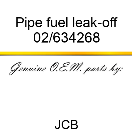 Pipe, fuel leak-off 02/634268