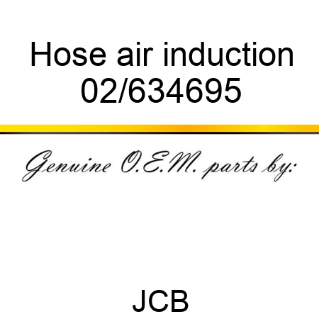 Hose, air induction 02/634695