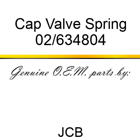 Cap, Valve Spring 02/634804