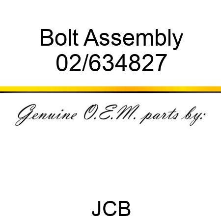 Bolt, Assembly 02/634827
