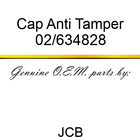 Cap, Anti Tamper 02/634828