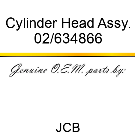 Cylinder, Head Assy. 02/634866