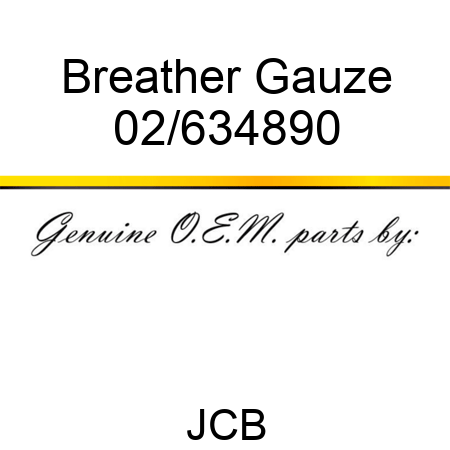 Breather, Gauze 02/634890