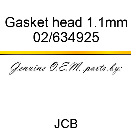 Gasket, head 1.1mm 02/634925