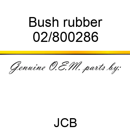 Bush, rubber 02/800286