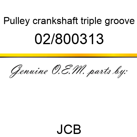 Pulley, crankshaft, triple groove 02/800313