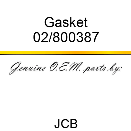 Gasket 02/800387