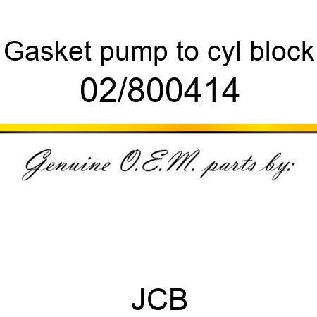 Gasket, pump to cyl block 02/800414