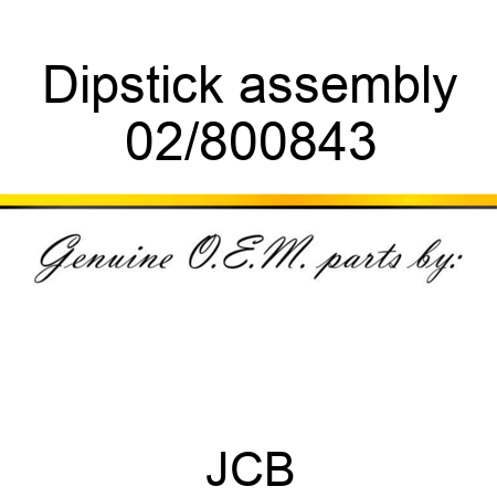 Dipstick, assembly 02/800843
